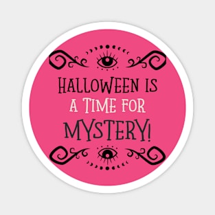 Halloween is a time for mystery's Magnet